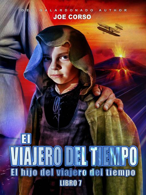 Title details for El hijo del viajero del tiempo by Joe Corso - Available